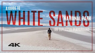 White Sands National Park: An Explosive Playground [Documentary] [4K]