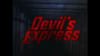 Devil's Express (1976) - Theatrical Trailer