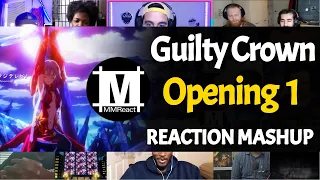 Guilty Crown Opening 1 | Reaction Mashup