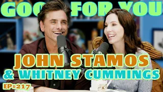 JOHN STAMOS | Good For You Podcast with Whitney Cummings | EP 217