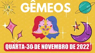 HOROSCOPO DO DIA | QUARTA 30 DE NOVEMBRO DE 2022 | SIGNO DE GÊMEOS