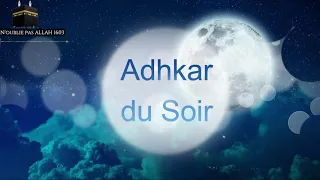 Adhkar Massa (invocation du Soir) Complet ""Nouveau""