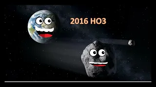 Let's learn about 2016 HO3 the satellite of Earth