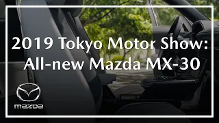 Mazda President unveils the MX-30 BEV at the 2019 Tokyo Motor Show