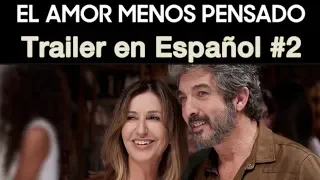 EL AMOR MENOS PENSADO - Trailer en Español #2 - Ricardo Darín / Mercedes Morán / Norman Briski