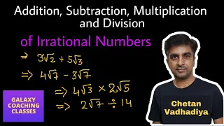 Addition, subtraction, Multiplication and Division of Irrational Numbers l class 9