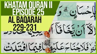 KHATAM QURAN II SURAH AL BAQARAH AYAT 229-231 TARTIL | BELAJAR MENGAJI EP-25