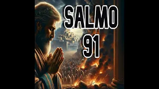 SALMO 91 y SALMO 23 Las Oraciones Mas Poderosas de la Biblia / Refugio y Serenidad