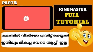 Kinemaster Video Editing Full tutorial In Malayalam#2| professional Editing Tutorial from Kinemaster