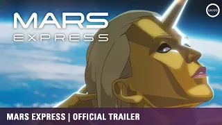 MARS EXPRESS | Official English Trailer