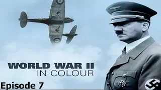 World War II In Colour: Episode 7 - Turning the Tide (WWII Documentary)