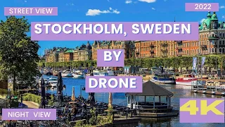 Stockholm Sweden 2022 by Drone [4K] -Stockholm City Tour 2022