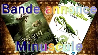 BANDE ANNONCE MINUSCULE 1 ET 2 VF