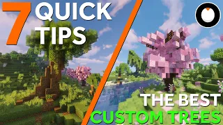 7 Quick Tips for the BEST Minecraft CUSTOM TREES