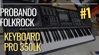 Probando el folkrock del teclado keyboard pro 350lk