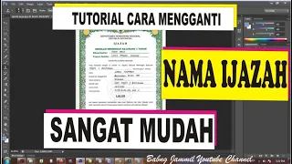 TUTORIAL CARA MENGGANTI NAMA IJAZAH