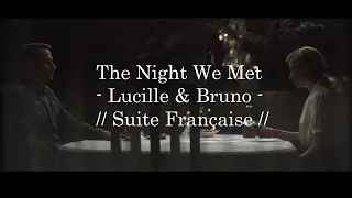 The Night We Met - Lucile & Bruno // Suite Française