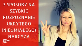 Jak szybko rozpoznac ukrytego narcyza:  3 sposoby