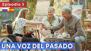 Serie romántica HD ★ UNA VOZ DEL PASADO (3/4) ★ Subtítulos en ESPAÑOL y RUSO ★ RusAmor