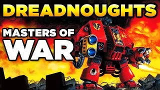 MASTERS OF WAR - IMPERIAL DREADNOUGHTS | WARHAMMER 40,000 Lore / History