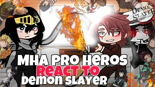 MHA Pro HEROS React TO Demon SLAYER! || KNY || Gacha reacts ||