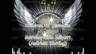 Children Of Distance - Márványtábla helyett (Andruse Remix)