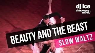 SLOW WALTZ | Dj Ice - Beauty And The Beast