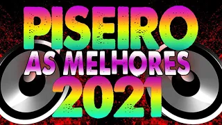 SELEÇÃO PISEIRO 2021 - OUTUBRO 2021 - AS MELHORES DO PISEIRO (TOP PAREDÃO 2021)