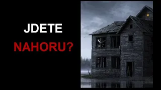 CREEPYPASTA: JDETE NAHORU? (CZ, SK)