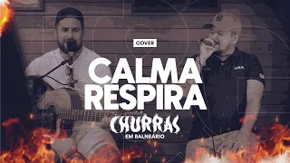 Emerson & Gabriel - Calma Respira - Cover | Churras em Balneário