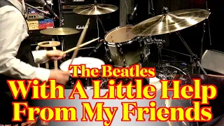 The Beatles - With A Little Help From My Friends (Drums cover from fixed angle)