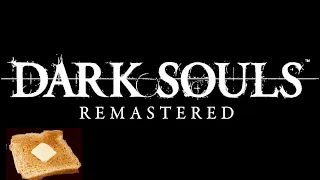 A toast’s journey through Dark Souls remastered, episode 7, Sen’s Fortress