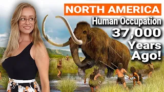 37,000 Year Old Evidence Of Humans In North America