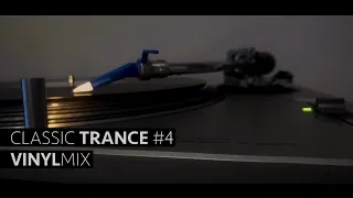Classic Trance #4 - Vinyl Mix (Audio Only)