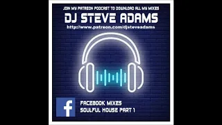 Facebook Mixes - Soulful House Part 1