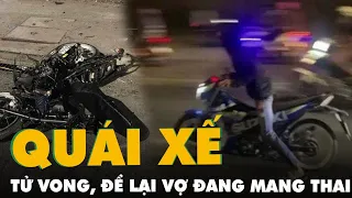 Sau vụ đua xe náo động, một công nhân tử vong để lại vợ trẻ đang mang bầu