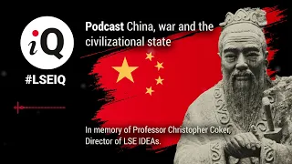 China, war and the civilizational state