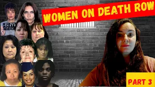 All WOMEN on DEATH ROW waiting to be EXECUTED I women who kill I PART 3