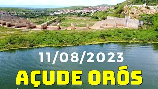 AÇUDE ORÓS DADOS ATUALIZADOS HOJE 11/08/2023 ORÓS CEARÁ