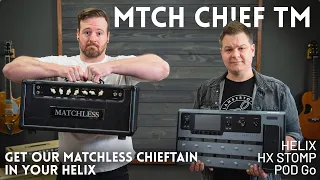 MATCH CHIEF TM Patch Demo (Line 6 Helix, HX Stomp, POD Go) // Our Matchless Chieftain in your Helix