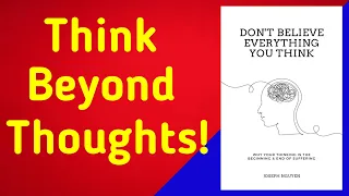 Don't Believe Everything You Think | Joseph Nguyen | WanderBoho BookClub | Audiobook Summary