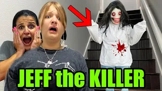 JEFF the KILLER IN OUR HOUSE!!