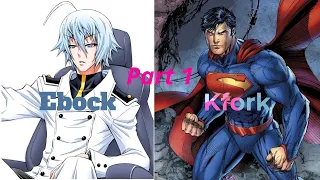 Ebock (Hanten Shiranui) Vs Kfork (Post Crisis Superman) Part 1