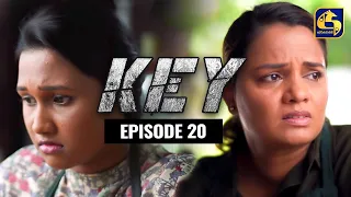 Key || කී  || Episode 20 ll 15th December 2022