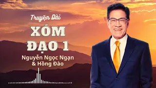 Truyện dài hay nhất nhà văn Mc Nguyễn Ngọc Ngạn & Hồng Đào - XÓM ĐẠO 1 - Tuyện Audiobook 54