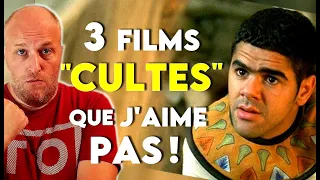 3 FILMS CULTES QUE J'AIME PAS !