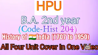 History of 🇮🇳India (1707 to 1950) 🌏B.A 2nd year💮Most Important Questions Cover in one video