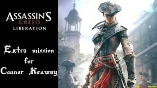 Прохождение Assassin's Creed: Liberation HD [100% Синхро.] - Дополнительная миссия за Коннора Кенуэя