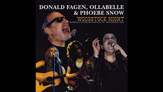 Donald Fagen, Ollabella & Phoebe Snow Live at the Bearsville Theater, Woodstock - 2007 (audio only)