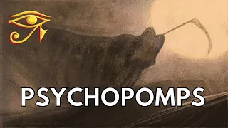 Psychopomps | The Grim Reaper & Other Messengers of Death